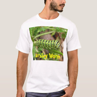 Petersilienwurm, Petersilien-Wurm T-Shirt