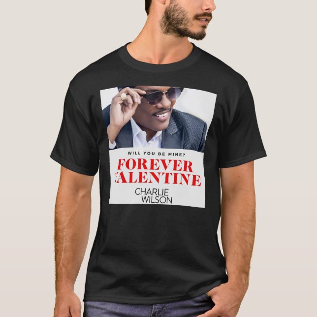 Pethruk22 Forever Valentine Charlie Wilson Classic T-Shirt (Vorderseite)