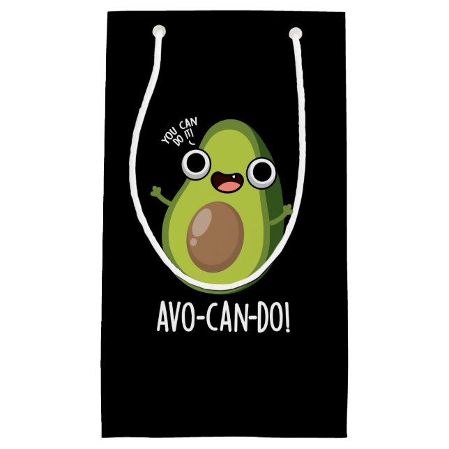 Petit Sac Cadeau Avo-can-do Funny Avocado Pun Dark BG (Devant)