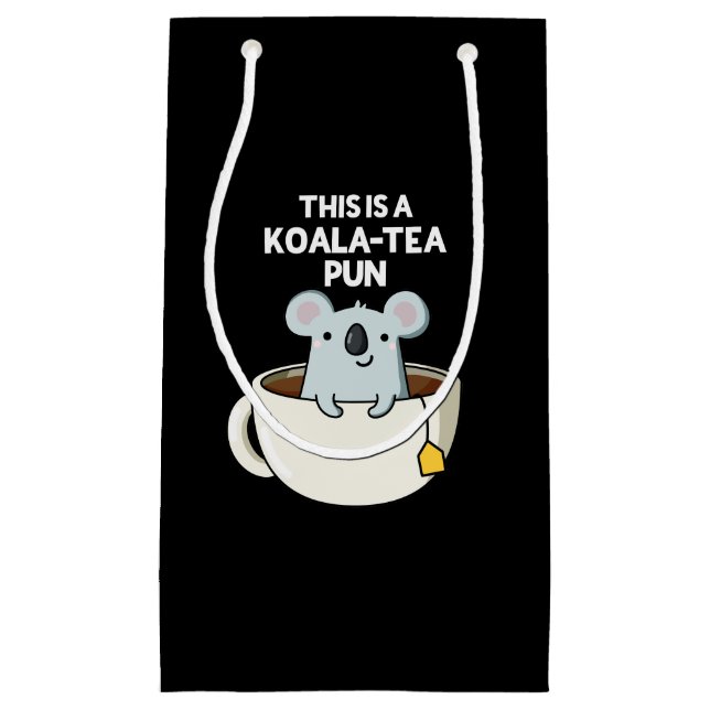 Petit Sac Cadeau C'Est Un Pun Koala-tea Drôle Koala Pun Dark BG (Devant)