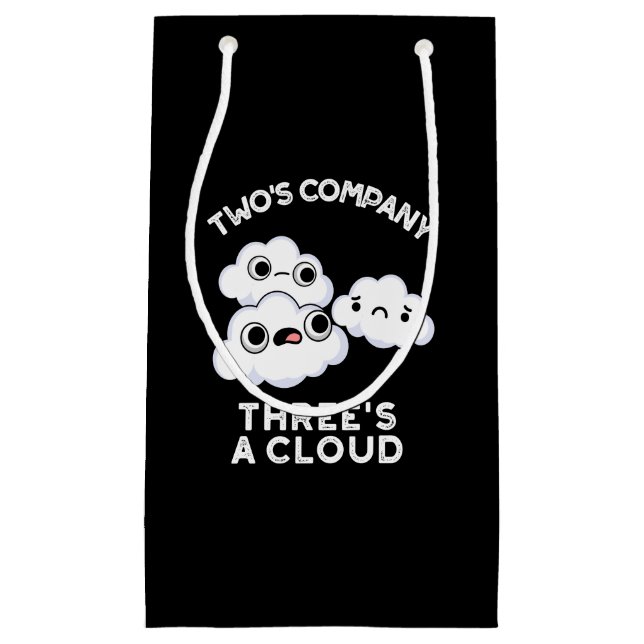 Petit Sac Cadeau Deux Compagnies Trois Un Cloud Météo Pun Dark BG (Devant)