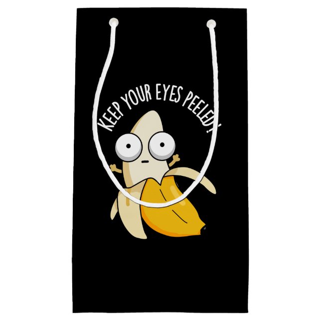 Petit Sac Cadeau Gardez Les Yeux Peints Funny Banana Pun Dark BG (Devant)