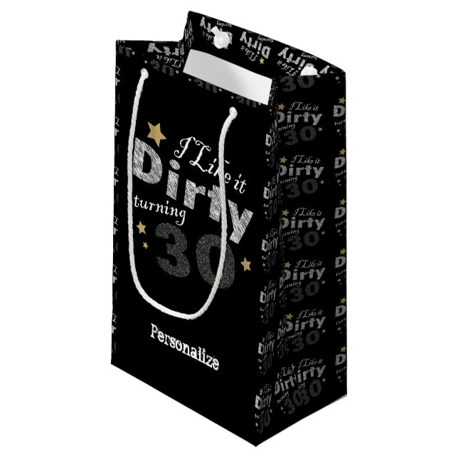 Petit Sac Cadeau J'aime ça Dirty Turning 30 | 30e anniversaire (Devant Angle)