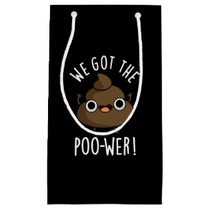 Petit Sac Cadeau On A Le Poo-wer Drôle Poop Pun Dark BG