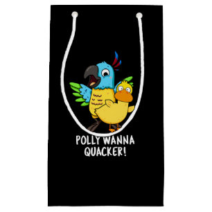 Petit Sac Cadeau Polly Wanna Quacker Funny Animal Pun