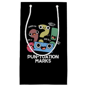 Petit Sac Cadeau Pun-tuation Marks Funny Pun Ponctuation Pun Dark B