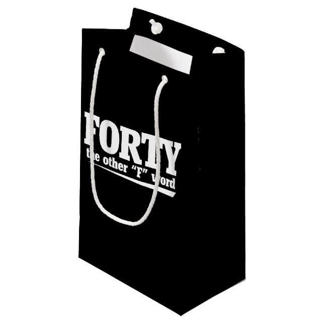 Petit Sac Cadeau Quarante l'autre mot F 40e anniversaire (Devant Angle)