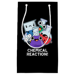Petit Sac Cadeau Réaction chimique drôle Chimie Pun Dark BG