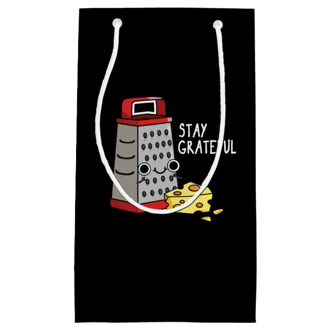 Petit Sac Cadeau Restez Grateful Funny Cheese Pun Dark BG (Devant)
