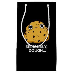 Petit Sac Cadeau Sérieusement Dough Funny Baking Food Pun Dark BG