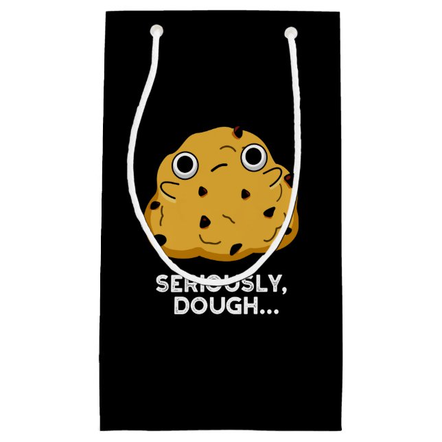 Petit Sac Cadeau Sérieusement Dough Funny Baking Food Pun Dark BG (Devant)