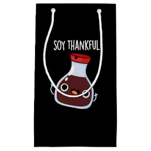 Petit Sac Cadeau Soy Thankful Funny Soy Sauce Pun Dark BG