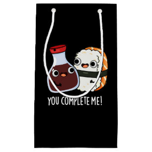 Petit Sac Cadeau Vous Me Complétez Funny Sushi Soy Sauce Pun Dark B