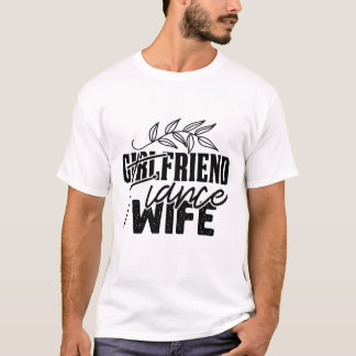 Petite amie Fiancée Épouse T-Shirt de mariage drôl