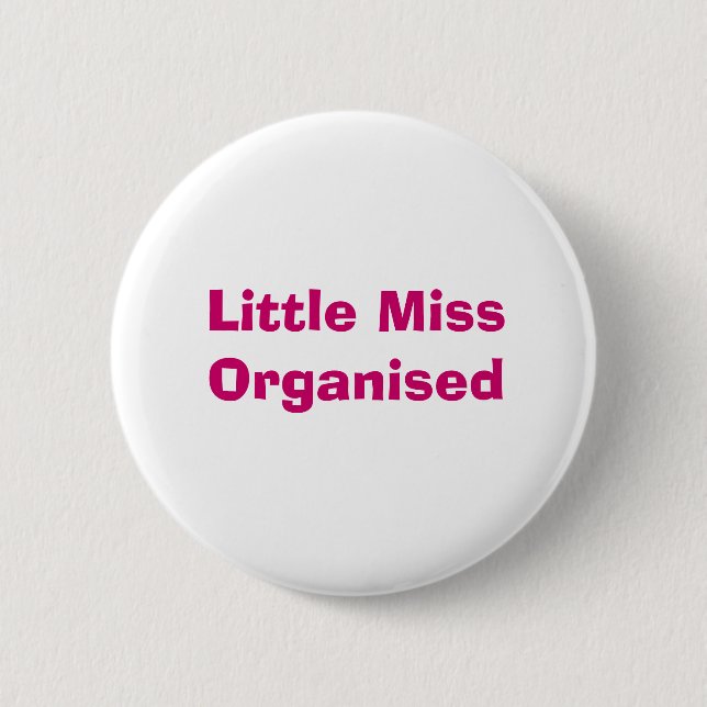 Petite Badge de Mlle Organised (Devant)