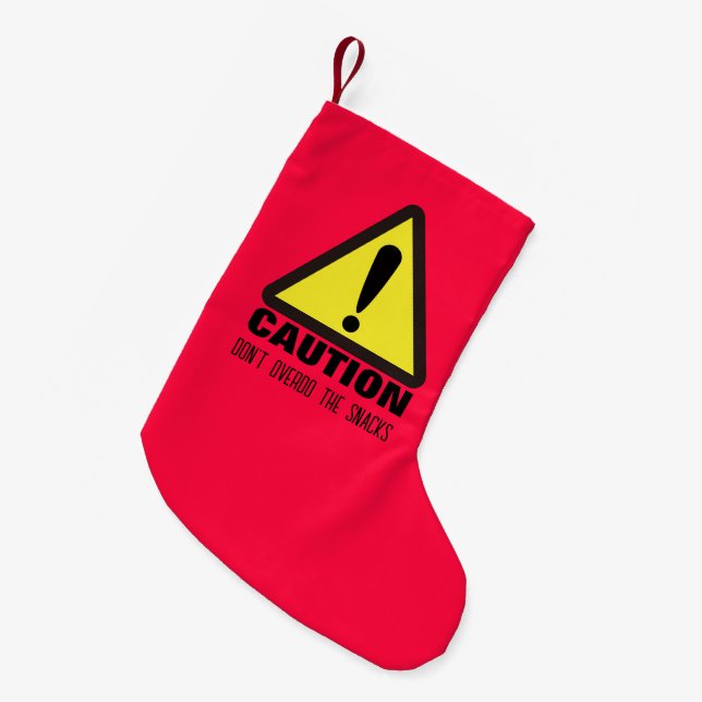 Petite Chaussette De Noël Caution! Dear Santa  (Devant (Accrochage))