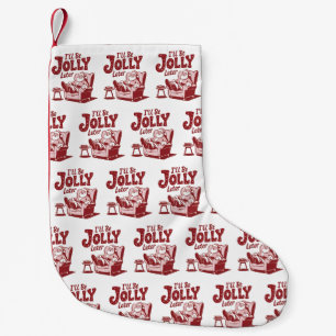 Petite Chaussette De Noël Je serai joyeux plus tard Humour de Noël drôle de