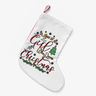 Petite Chaussette De Noël Juste une fille qui aime Noël