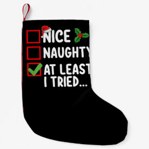 Petite Chaussette De Noël Nice Naughty Au Moins J'Ai Essayé Liste De Noël Va