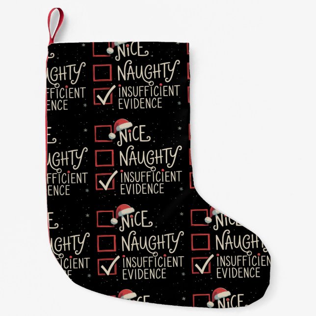 Petite Chaussette De Noël Nice Naughty Insufficient Evidence Christmas Santa (Devant)