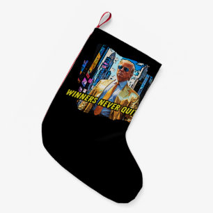 Petite Chaussette De Noël Président Trump - Les gagnants n'arrêtent jamais