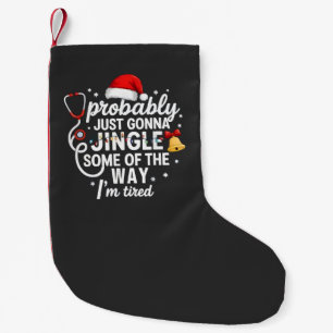 Petite Chaussette De Noël Probablement juste Jingle une partie de la façon i