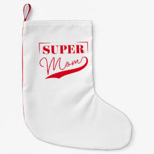 Petite Chaussette De Noël Super Maman