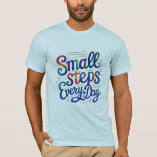 Petites Étapes Tous Les Jours   T-shirt homme de m