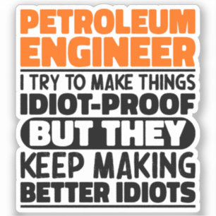 Petroleingenieur Ich versuche, die Dinge Cool zu m Aufkleber