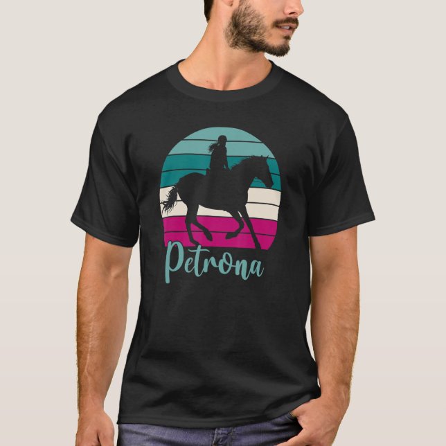 Petrona Name Equestrian Petrona Horse Girl T-Shirt (Vorderseite)