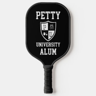 Petty University Alum grad alma mater sarkastisch Pickleball Schläger