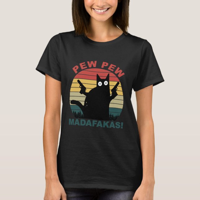 Pew Madafakas Funny Black Cat Womens T-Shirt (Vorderseite)