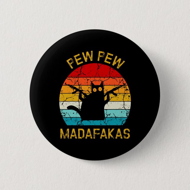 Pew Madafakas Pew Guns Funny Black Cat Retro Vinta Button (Vorderseite)