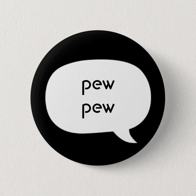Pew Pew Button (Vorderseite)
