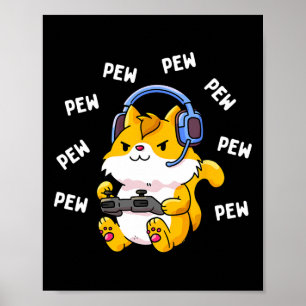 Pew Pew Gamer Cat Video Game Cats Gaming Kitty Lov Poster