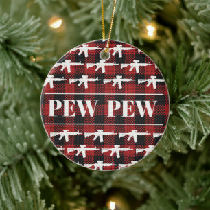Pew Pew Gun Eigentümer Rechte AR-15 Weihnachtsfeie Keramik Ornament