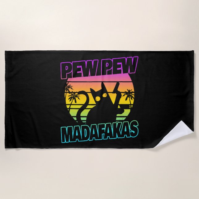 Pew Pew Madafakas Funny Cat Crazy Cat Strandtuch (Vorderseite)