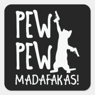 Pew Pew Madafakas Quadratischer Aufkleber