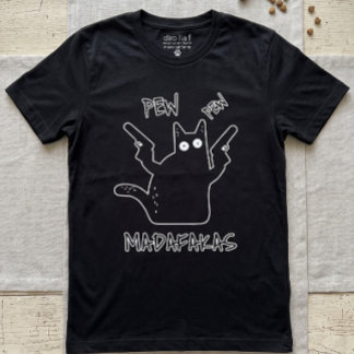 Pew Pew Madafakas Schwarze Katze - Lustige Verrück T-Shirt