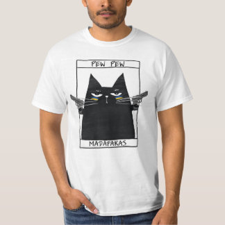 Pew Pew Madafakas T-Shirt