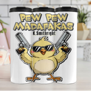 Pew Pew Madatrakas Chick Graphic Thermosbecher