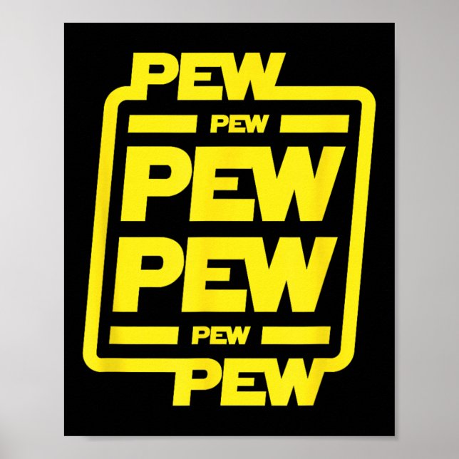 Pew Pew Pew _ Funny Nerdy Science Fiction Poster (Vorne)