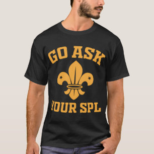 Pfadfindertruppe - Go Frag Your Spl - Wandern Pfad T-Shirt