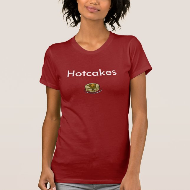 Pfannkuchen [1], Hotcakes T-Shirt (Vorderseite)