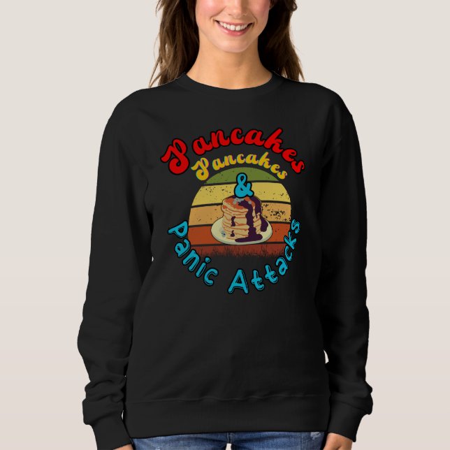 Pfannkuchen und Panikattacken Sweatshirt (Vorderseite)