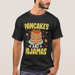 Pfannkuchen und Pyjama Süßes Frühstück Foodie T-Shirt