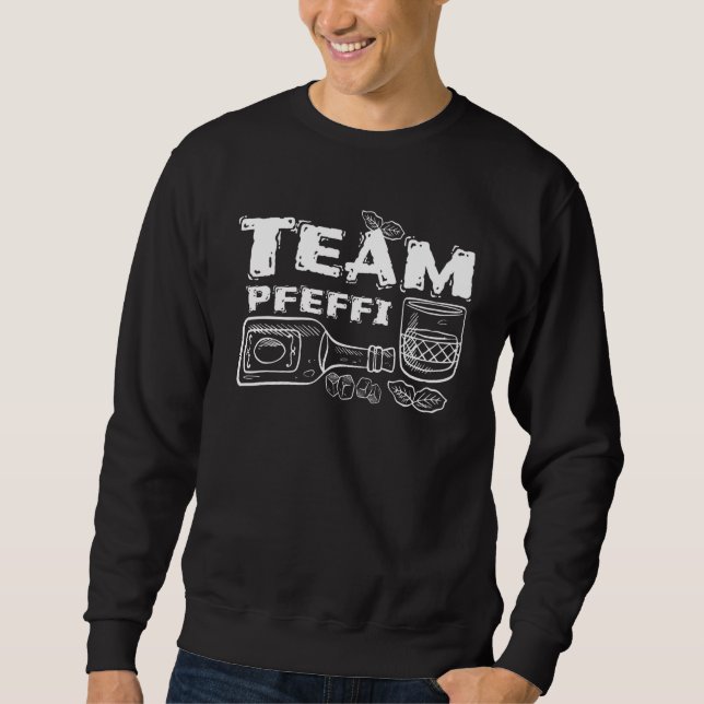 Pfeffi Sauf Team Pfeffi Schnappeln Drink Party Sweatshirt (Vorderseite)