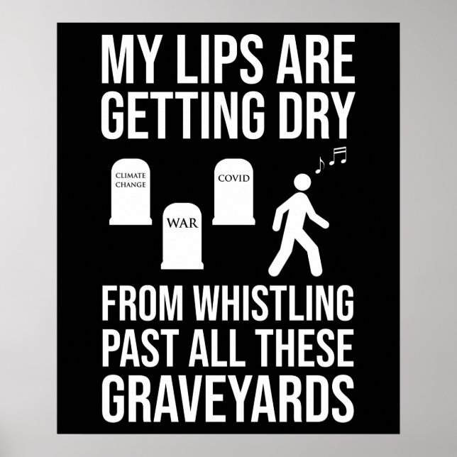 Pfeifen an all diesen Graveyards Poster (Vorne)