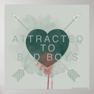 Pfeil   "Attracted to Bad Boys" durchbohrtes Herz Poster