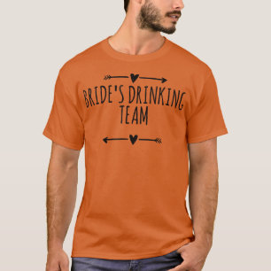 Pfeile Liebe Lustige Braut-Trinkteam  T-Shirt